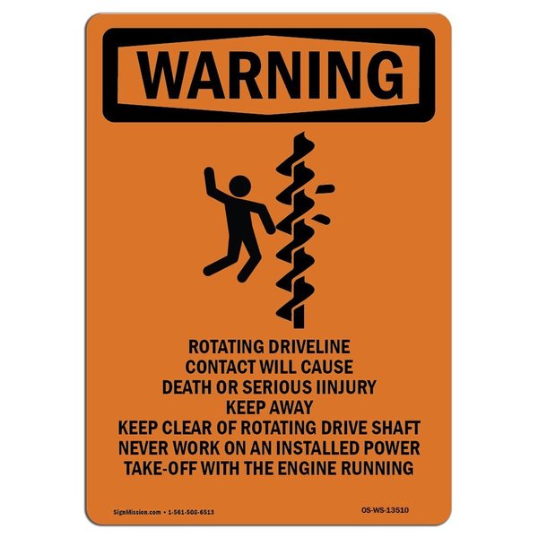 Signmission OSHA WARNING Sign, Rotating Driveline W/ Symbol, 10in X 7in Decal, 7" W, 10" L, Portrait OS-WS-D-710-V-13510